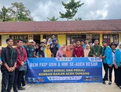 BEM FKIP USM Bersama HMI Se Komisariat Aceh Besar Salurkan Bantuan Kepada Korban Banjir Aceh Tamiang