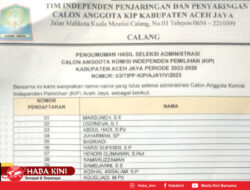 Pengumuman Seleksi Administrasi Calon Anggota KIP Aceh Jaya