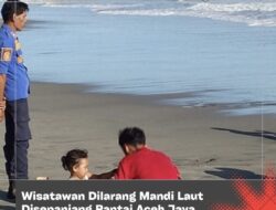 Wisatawan Dilarang Mandi Laut Disepanjang Pantai Aceh Jaya